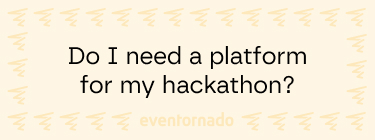 5 good reasons why you need a hackathon platform for your online, hybrid, or physical hackathon