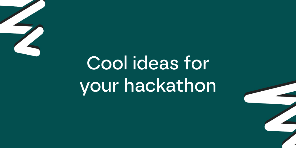 Hackathon ideas