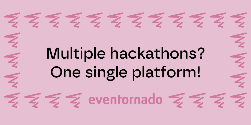 Run multiple hackathons at the same time on Eventornado!