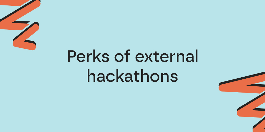 Perks of external hackathons