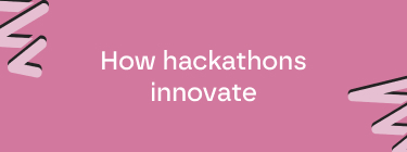 How hackathons innovate