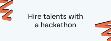 Hire talents with a hackathon