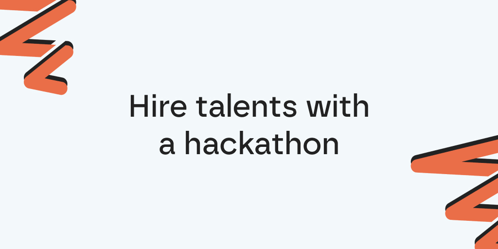 Hire talents with a hackathon