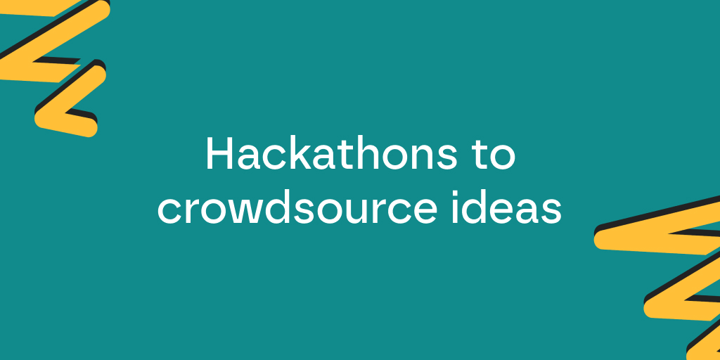 Hackathons to crowdsource ideas