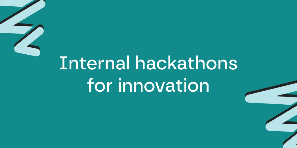 Internal hackathons for innovation