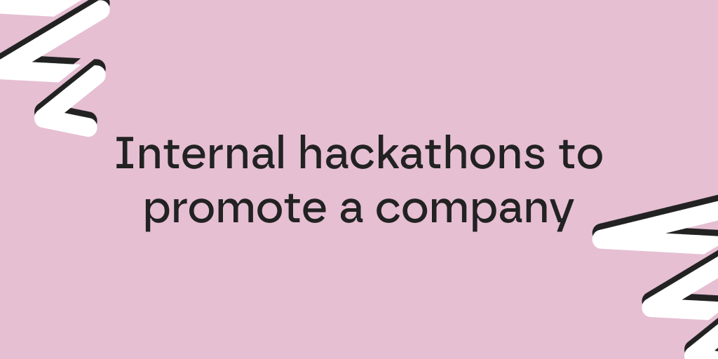 Internal hackathons to boost your company's image