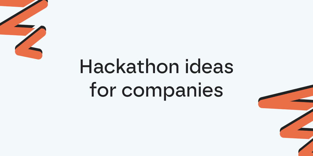 Hackathon ideas for companies